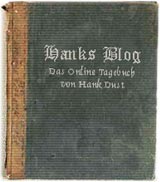 HANKS BLOG - Das Online Tagebuch von Hank Dust