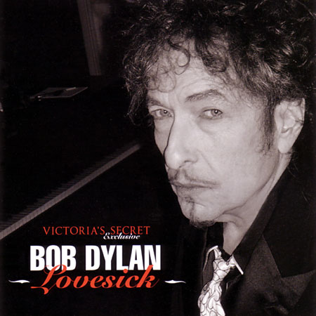 Victoria's Sectrets Exclusive: Bob Dylan 'Lovesick'